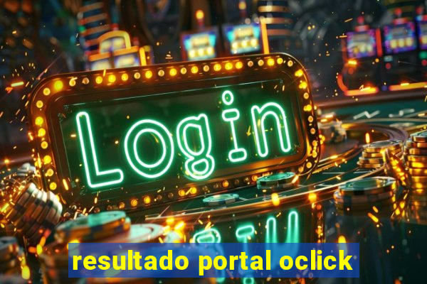 resultado portal oclick